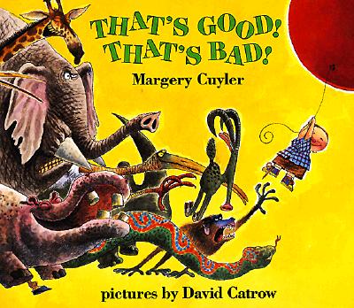 That&#39;s Good! That&#39;s Bad! (Paperback)