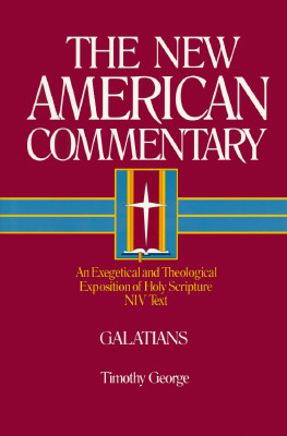 Galatians: An Exegetical and Theological Exposition of Holy Scripture Volume 30