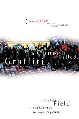 A Church Called Graffiti: Finding Grace on the Lower East Side