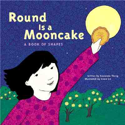 Round Is a Mooncake: A Book of Shapes (Hardcover)