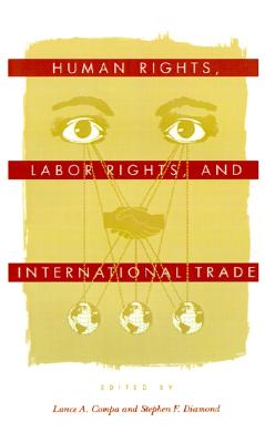 Human Rights, Labor Rights, and International Trade