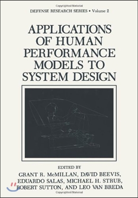 Applications of Human Performance Models to System Design