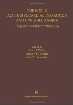 The ECG in Acute Myocardial Infarction and Unstable Angina: Diagnosis and Risk Stratification