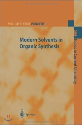 Modern Solvents in Organic Synthesis