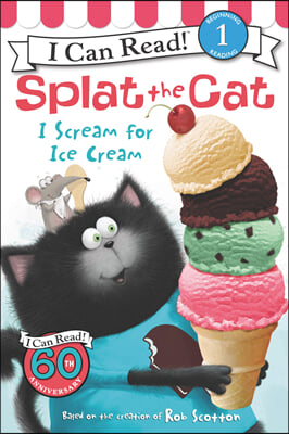 Splat the Cat: I Scream for Ice Cream