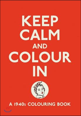 Keep Calm and Colour in