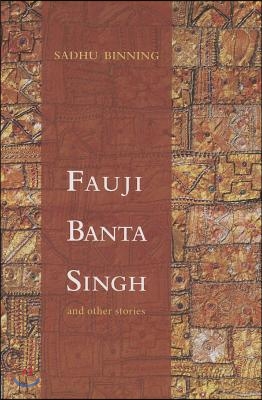 Fauji Banta Singh: And Other Stories