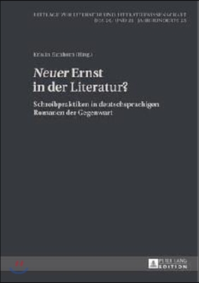 &#171;Neuer&#187; Ernst in der Literatur?