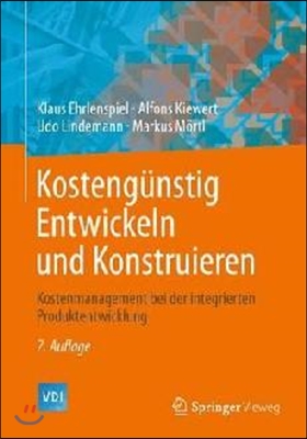 Kostengunstig Entwickeln Und Konstruieren: Kostenmanagement Bei Der Integrierten Produktentwicklung