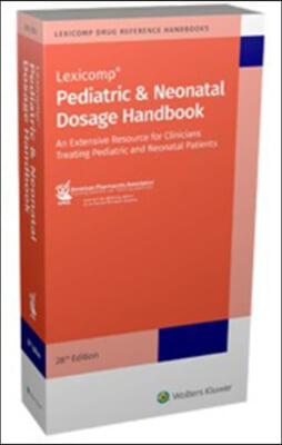 Pediatric & Neonatal Dosage Handbook