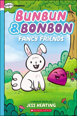 Bunbun &amp; Bonbon #1: Fancy Friends