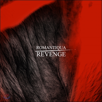 로만티카 (Romantiqua) 1집 - Revenge (리벤지)