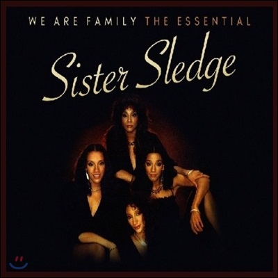 Sister Sledge - We Are Family: The Essential Sister Sledge (Deluxe Edition)