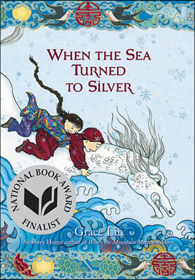 When the Sea Turned to Silver (National Book Award Finalist)