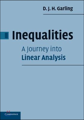 Inequalities: A Journey into Linear Analysis