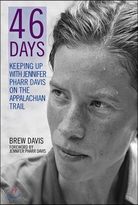 46 Days: Keeping Up with Jennifer Pharr Davis on the Appalachian Trail