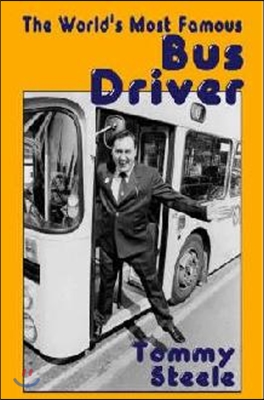 World's Most Famous Bus Driver