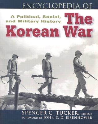 The Encyclopedia of the Korean War