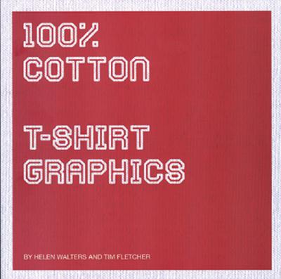 100% Cotton: T-Shirt Graphics