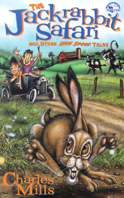 The Jackrabbit Safari: And Other High-Speed Tales