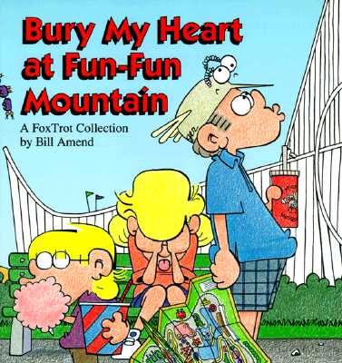 Bury My Heart at Fun-Fun Mountain (Paperback)