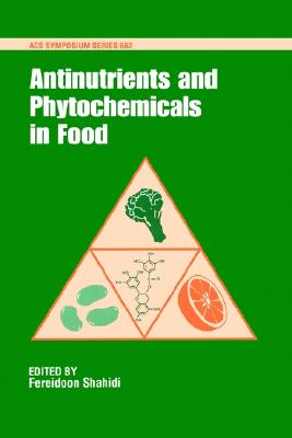 Antinutrients and Phytochemicals in Foods