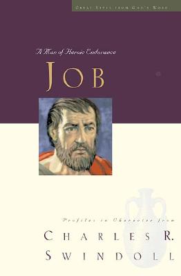 Great Lives: Job: A Man of Heroic Endurance