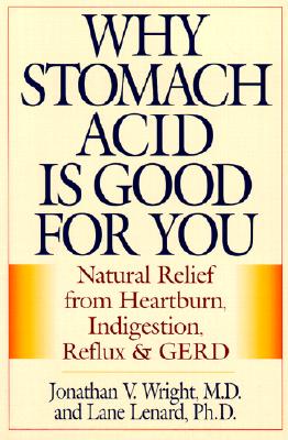 Why Stomach Acid Is Good For You