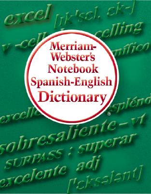 Merriam-Webster&#39;s Notebook Spanish-English Dictionary