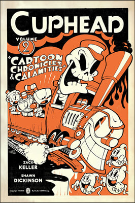 Cuphead Volume 2: Cartoon Chronicles &amp; Calamities (Paperback)