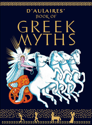 D&#39;Aulaire&#39;s Book of Greek Myths