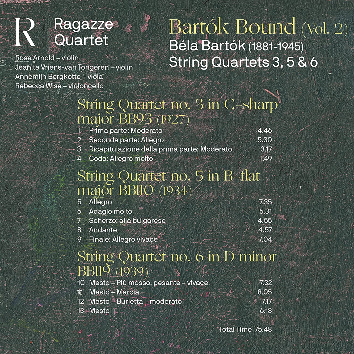 Ragazze Quartet 바르톡: 현악 사중주 3, 5, 6번 (Bartok: String Quartets BB98, BB110, BB119) 