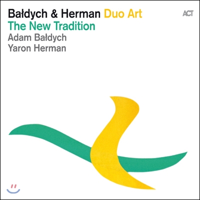 Adam Baldych, Yaron Herman - Duo Art : The New Tradition 아담 바우디흐, 야론 허먼