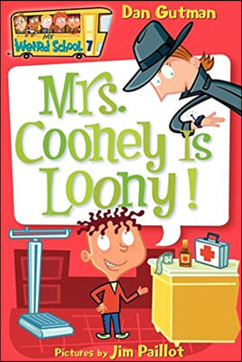 My Weird School #7 : Mrs. Cooney Is Loony!