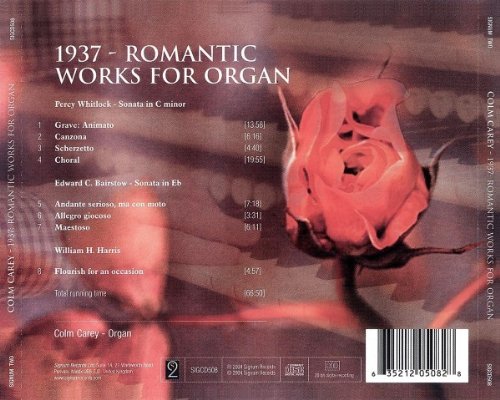 Colm Carey 1937: 영국 오르간 소나타 작품집 (Romantic Works for Organ) 