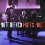 [중고] Matt Bianco - Matt&#39;s Mood (Feat. Basia)