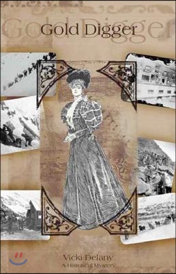 Gold Digger: A Klondike Mystery