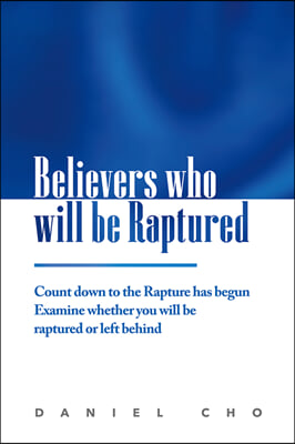 Believers who will be Raptured