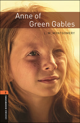 Oxford Bookworms Library 2 : Anne of Green Gables