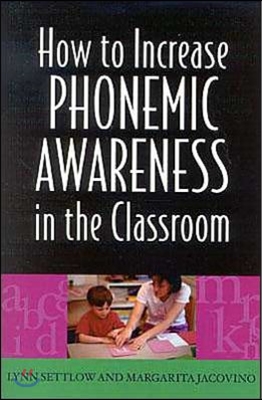 How to Increase Phonemic Awareness in the Classroom