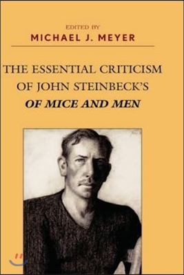 The Essential Criticism of John Steinbeck&#39;s of Mice and Men