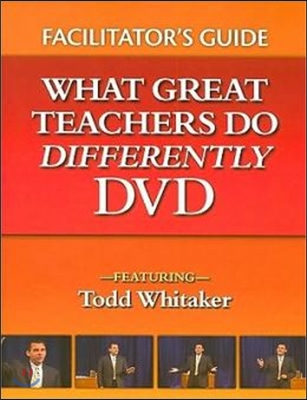 What Great Teachers Do Differently Facilitator's Guide