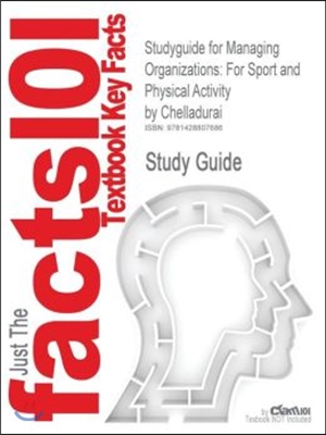 [염가한정판매] [Cram101 Textbook Outlines] Managing Organizations for Sport and Physical Activity