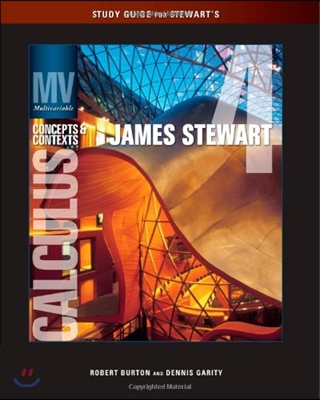 Study Guide for Stewart's Multivariable Calculus: Concepts and Contexts, Enhanced Edition, 4th