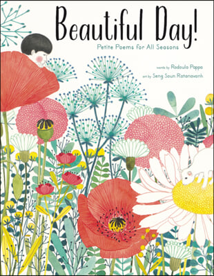 Beautiful Day!: Petite Poems for All Seasons