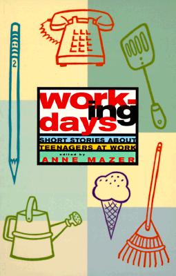 Working Days: Short Stories about Teenagers at Work (Paperback)