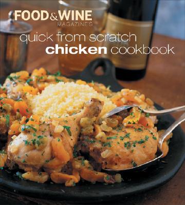 Quick from Scratch Chicken Cookbook