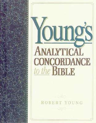 Young&#39;s Analytical Concordance to the Bible (Hardcover, $Uper $Aver)