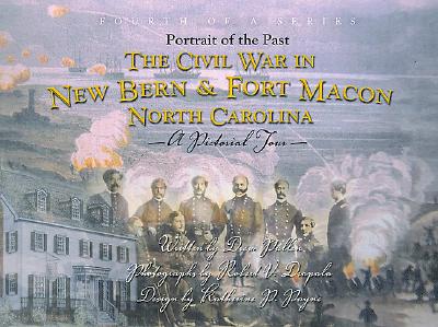 The Civil War in New Bern and Fort Macon, North Carolina