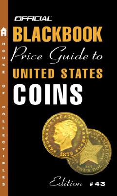 The Official Blackbook Price Guide to U.S. Coins 2005, 43rd Edition